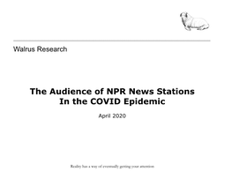 The Audience of NPR News Stations in the COVID Epidemic