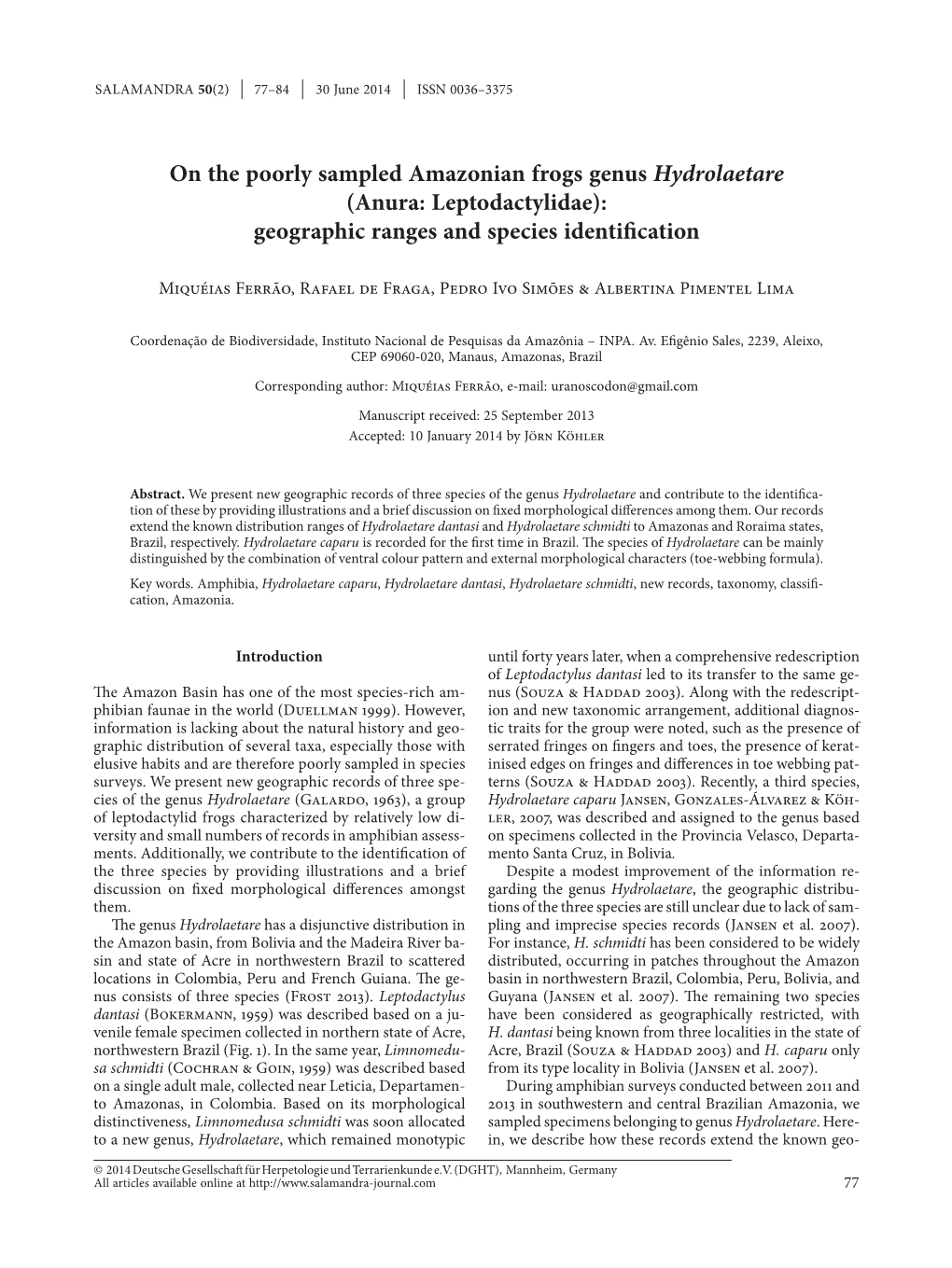 On the Poorly Sampled Amazonian Frogs Genus Hydrolaetare (Anura: Leptodactylidae): Geographic Ranges and Species Identification