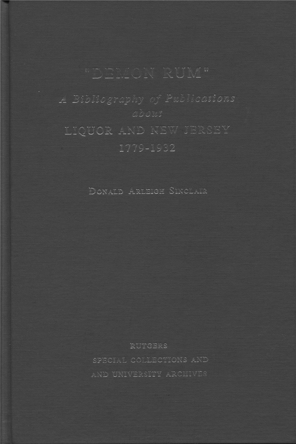 Demon Rum" Other New Jersey Bibliographies and Indexes by Donald A