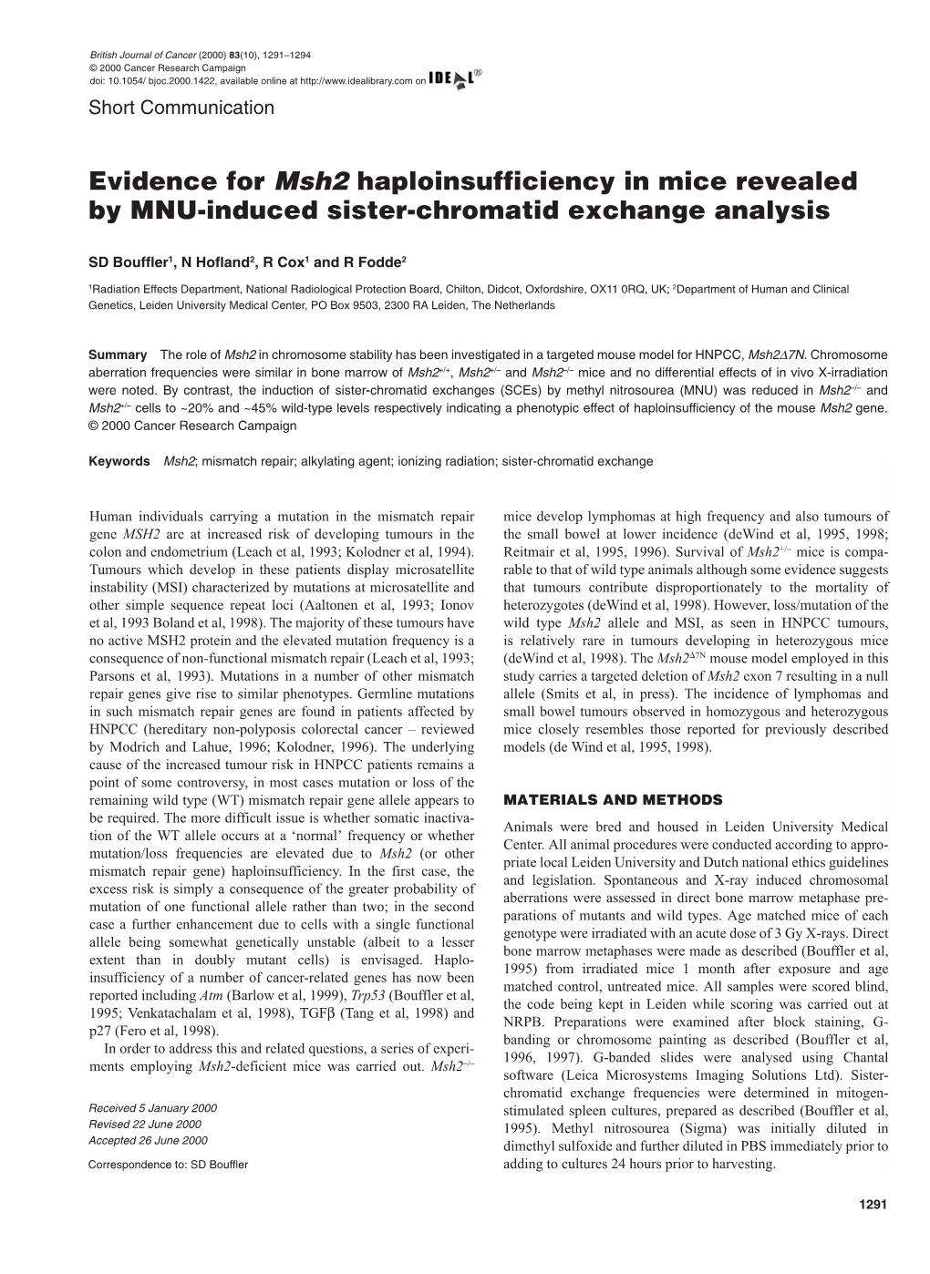 Evidence for Msh2haploinsufficiency in Mice Revealed by MNU