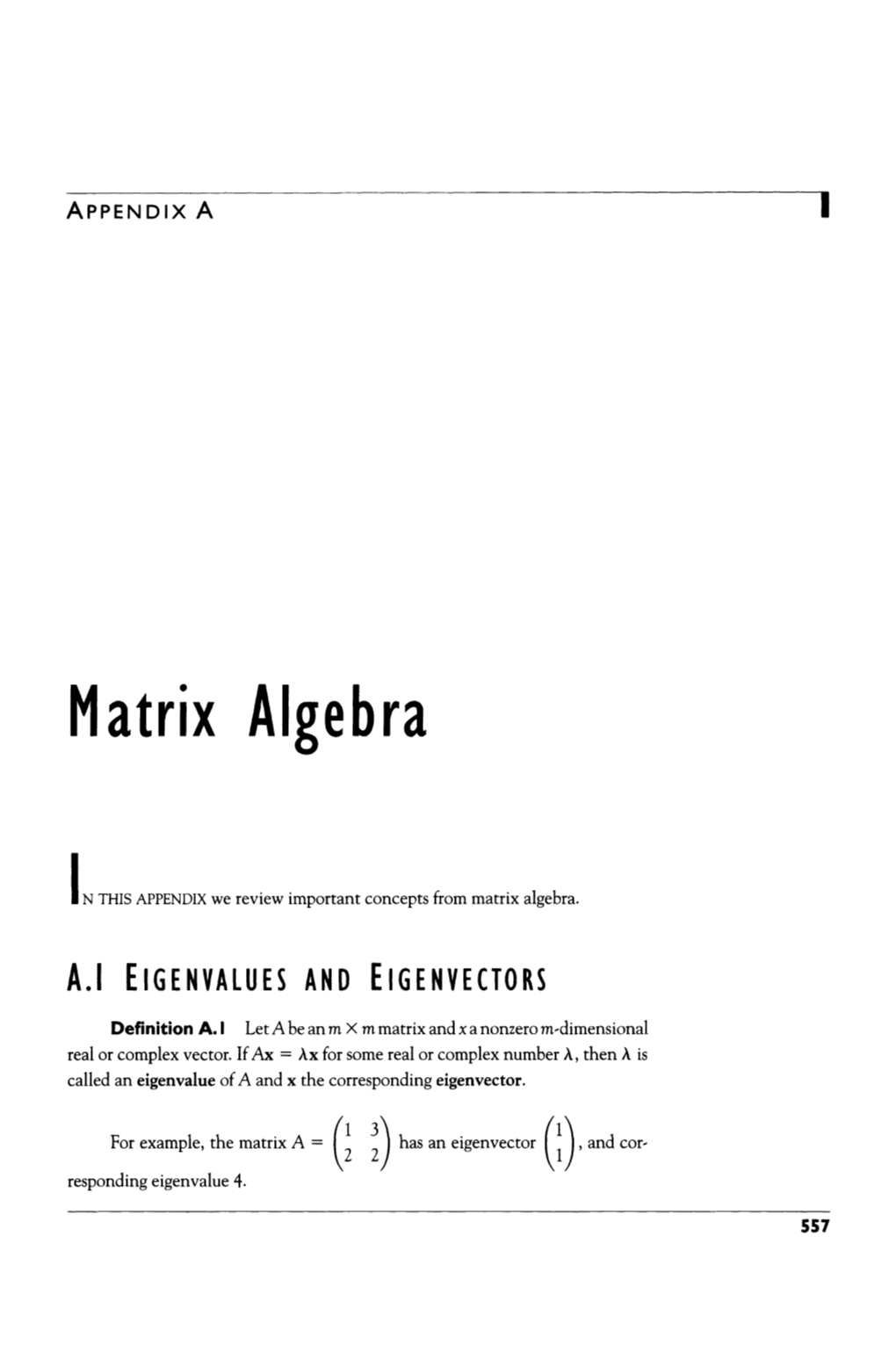 Matrix Algebra I N THIS APPENDIX We Review Important Concepts From