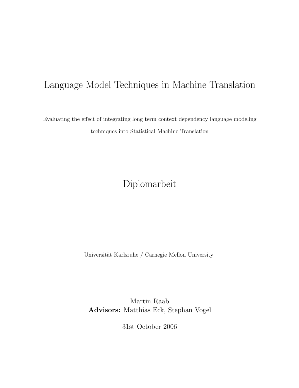 Language Model Techniques in Machine Translation Diplomarbeit