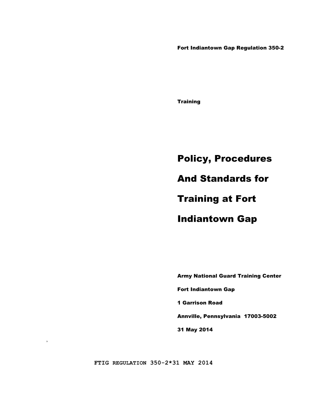 Policy, Procedures and Standards for Training at Fort Indiantown Gap