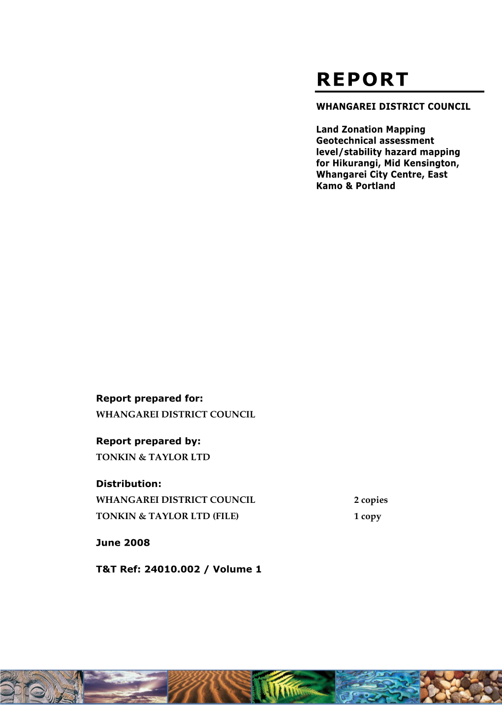 Land Zonation Mapping Geotechnical Assessment Level/Stability Hazard Mapping for Hikurangi, Mid Kensington, Whangarei City Centre, East Kamo & Portland