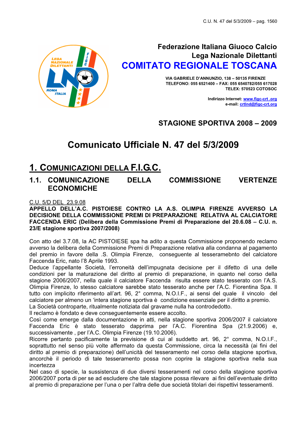Comunicato Ufficiale N. 47 Del 5/3/2009 COMITATO REGIONALE