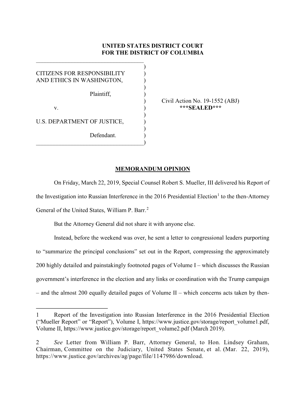 UNITED STATES DISTRICT COURT for the DISTRICT of COLUMBIA ______) CITIZENS for RESPONSIBILITY ) and ETHICS in WASHINGTON, ) ) Plaintiff, ) ) Civil Action No