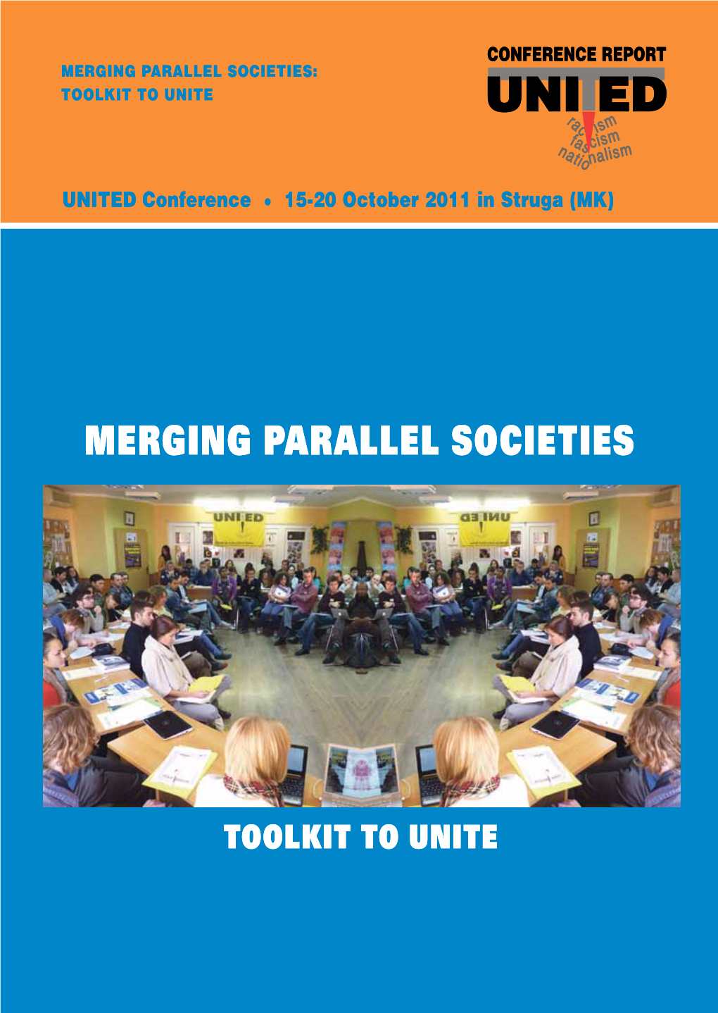 Report Merging Parallel Societies: Toolkit to Unite