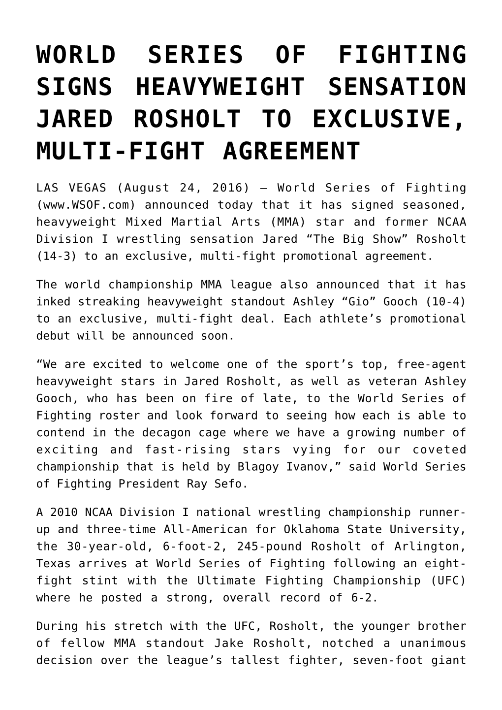 World Series of Fighting Signs Heavyweight Sensation Jared Rosholt to Exclusive, Multi-Fight Agreement