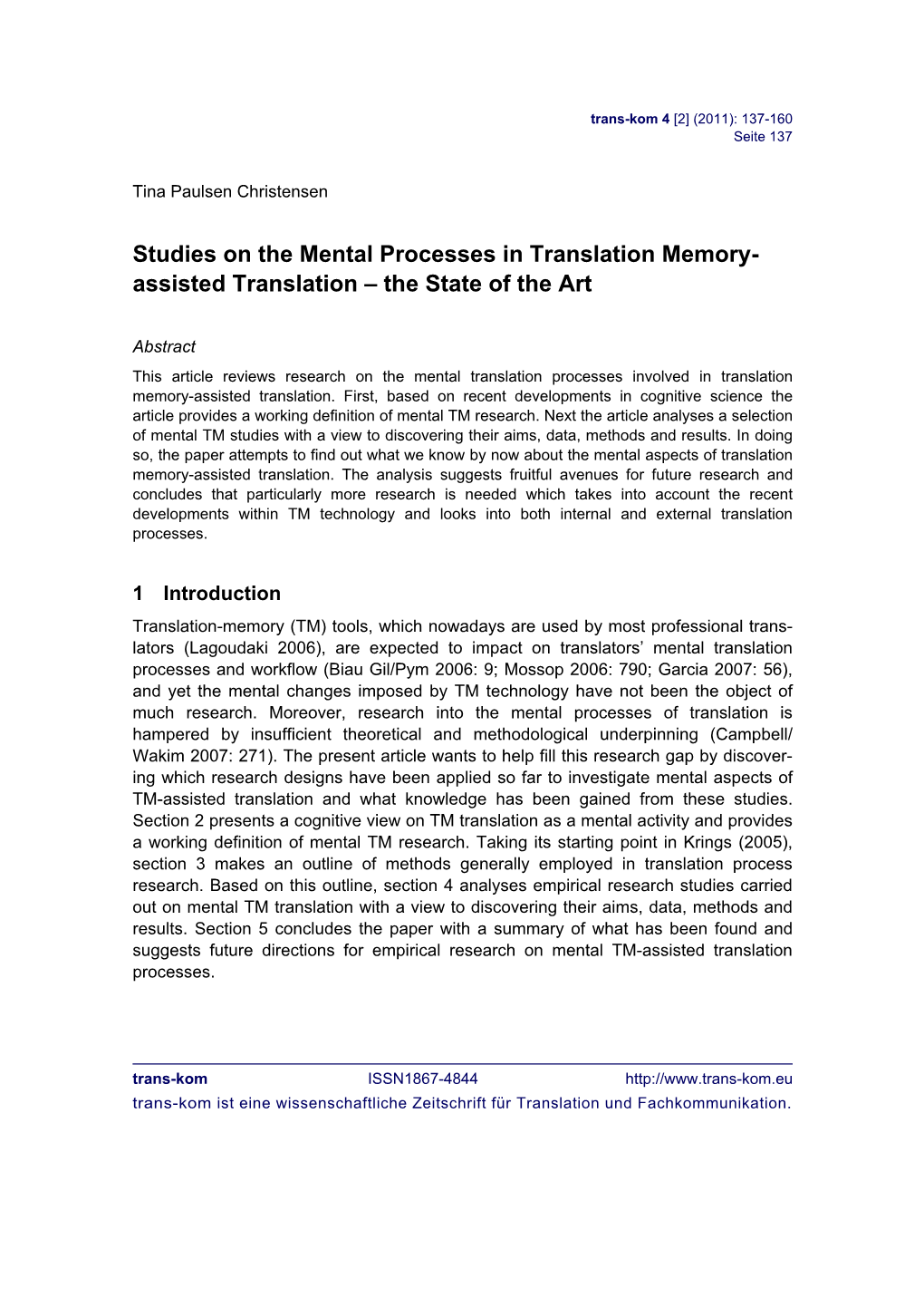 Studies on the Mental Processes in Translation Memory- Assisted Translation – the State of the Art