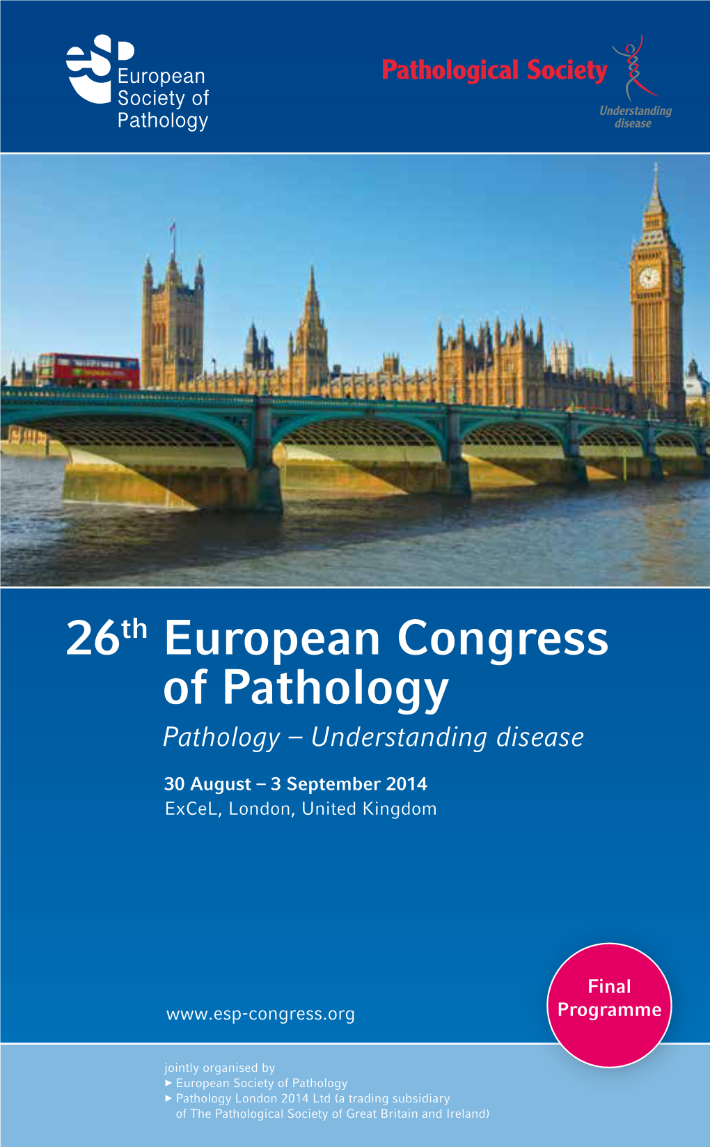 26Th European Congress of Pathology Pathology – Understanding Disease