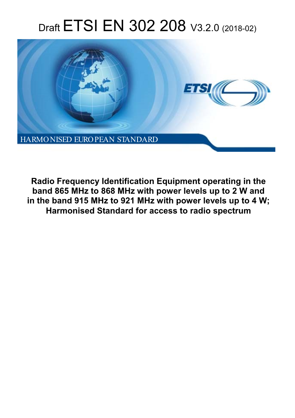 Draft ETSI EN 302 208 V3.2.0 (2018-02)