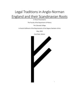 Legal Traditions in Anglo-Norman England and Their Scandinavian Roots a Thesis Presented To