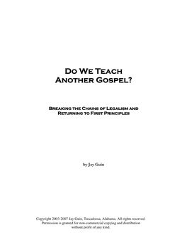 Do We Teach Another Gospel?