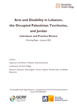 Arts and Disability in Lebanon, the Occupied Palestinian Territories, and Jordan Literature and Practice Review Working Paper - January 2021