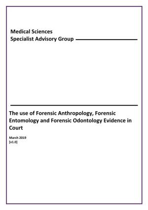 The Use of Forensic Anthropology, Forensic Entomology and Forensic Odontology Evidence in Court