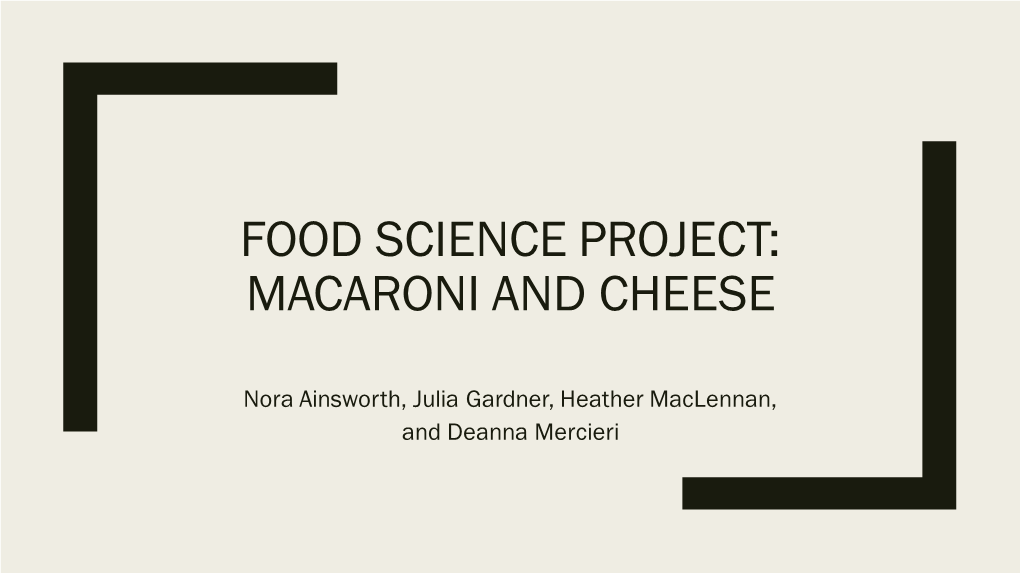 Food Science Project: Macaroni and Cheese