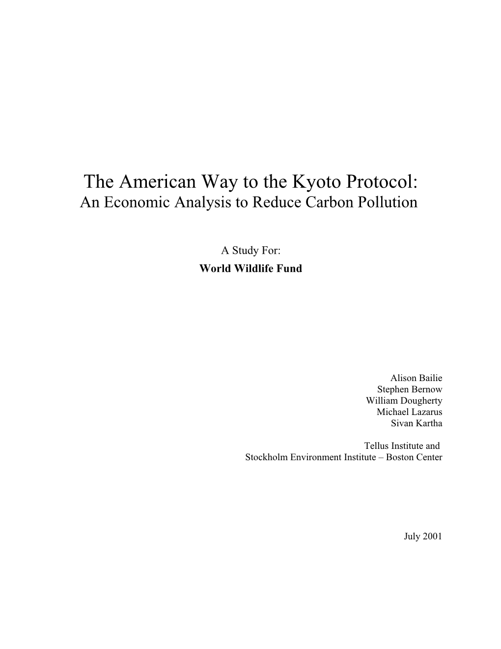 The American Way to the Kyoto Protocol