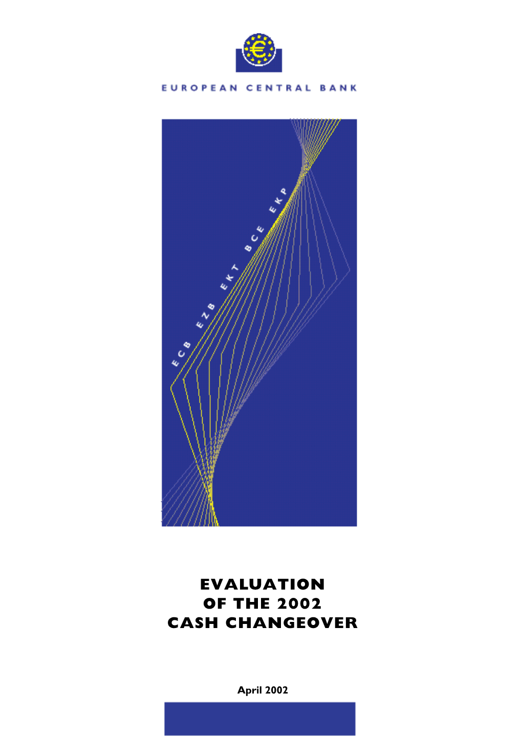 Evaluation of the 2002 Cash Changeover