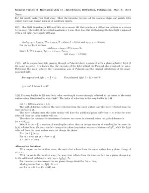 General Physics II Recitation Quiz 10 - Interference, Diﬀraction, Polarization Mar