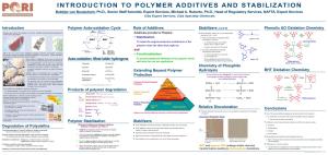 INTRODUCTION to POLYMER ADDITIVES and STABILIZATION Bobbijo Van Beusichem , Ph.D., Senior Staff Scientist, Expert Services, Michael A