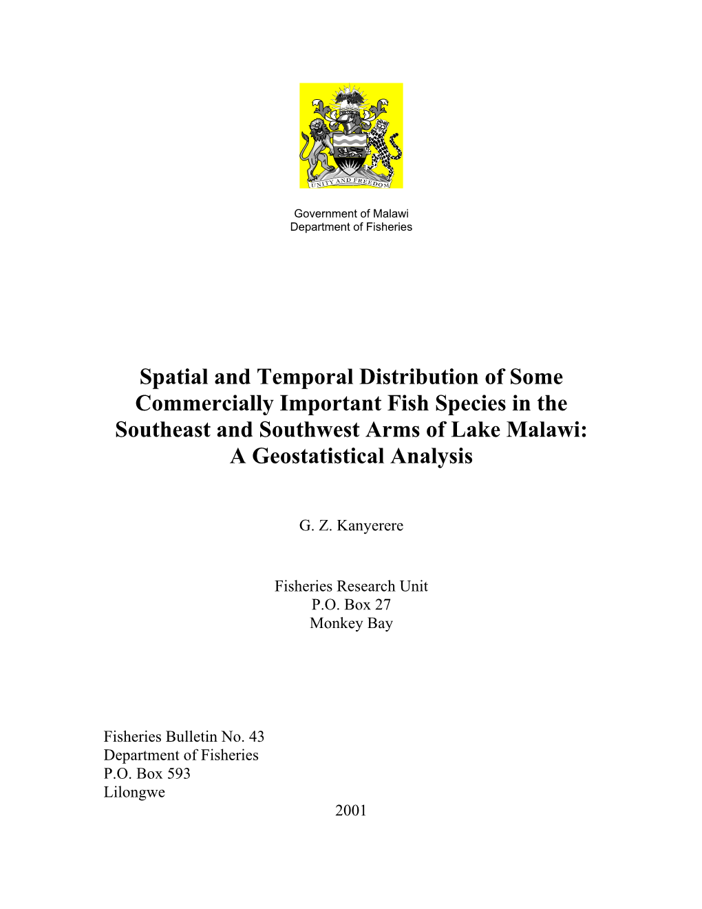 Spatial and Temporal Distribution of Some Commercially Important Fish Species in the South East and South West Arms of Lake