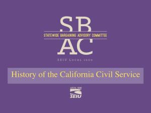 Civil Service How the California Civil Service System Was Created and Then Was Unionized Objective and Overview