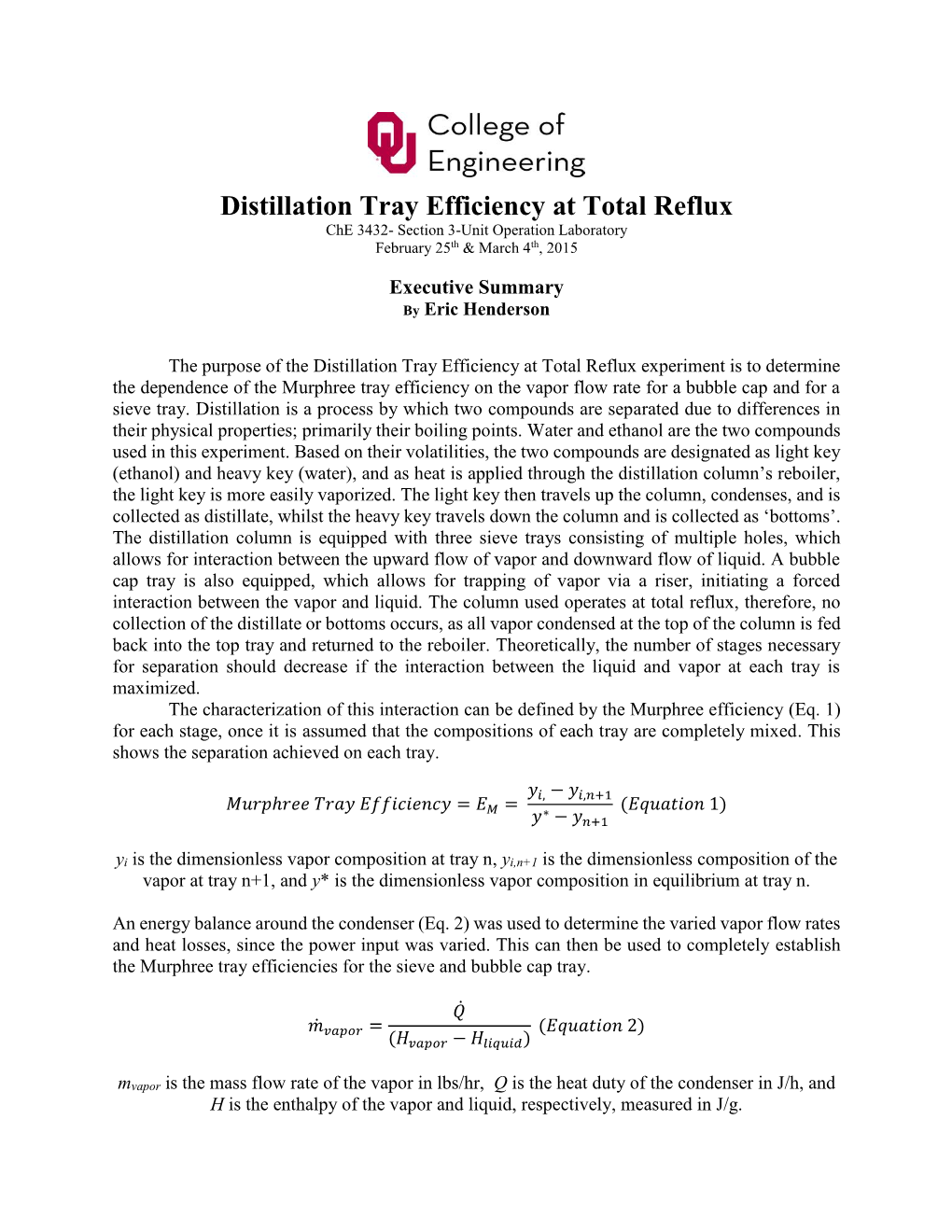 Distillation Tray Efficiency at Total Reflux Che 3432- Section 3-Unit Operation Laboratory February 25Th & March 4Th, 2015