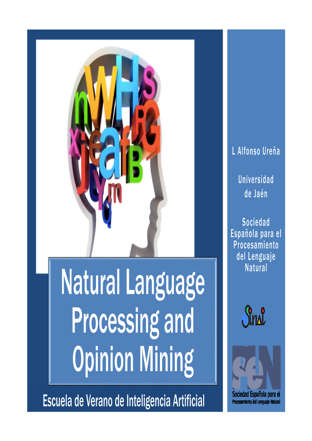 Natural Language Processing and Opinion Mining