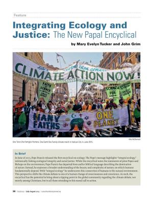 Integrating Ecology and Justice: the New Papal Encyclical by Mary Evelyn Tucker and John Grim