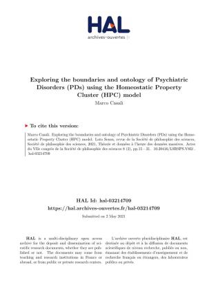 Exploring the Boundaries and Ontology of Psychiatric Disorders (Pds) Using the Homeostatic Property Cluster (HPC) Model Marco Casali