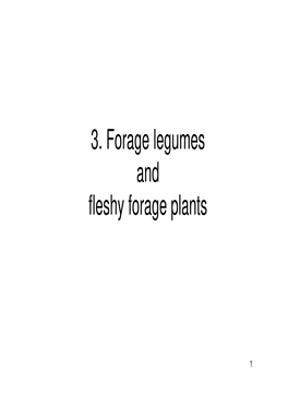 3. Forage Legumes and Fleshy Forage Plants