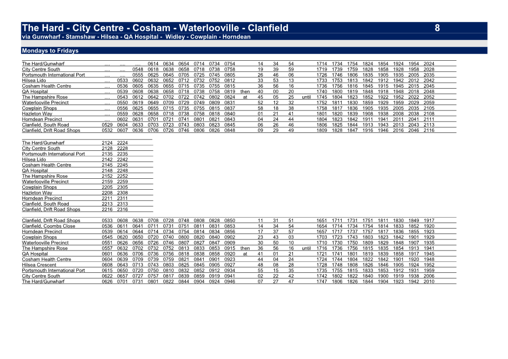 The Hard - City Centre - Cosham - Waterlooville - Clanfield 8 Via Gunwharf - Stamshaw - Hilsea - QA Hospital - Widley - Cowplain - Horndean