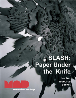 SLASH: Paper Under the Knife Teacher Resource Packet