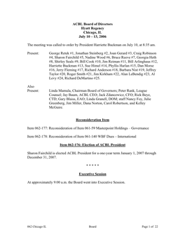 ACBL Board of Directors Hyatt Regency Chicago, IL July 10 – 13, 2006