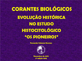 Corantes Biológicos Evolução Histórica No Estudo Histocitológico “Os Pioneiros”
