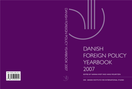 Danish Foreign Policy Yearbook 2007 Isbn 978-87-7605-201-0 Edited by Nanna Hvidt and Hans Mouritzen