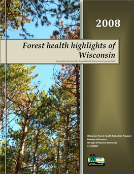 Forest Health Highlights of Wisconsin Compiled and Edited by Forest Health Protection Program Staff