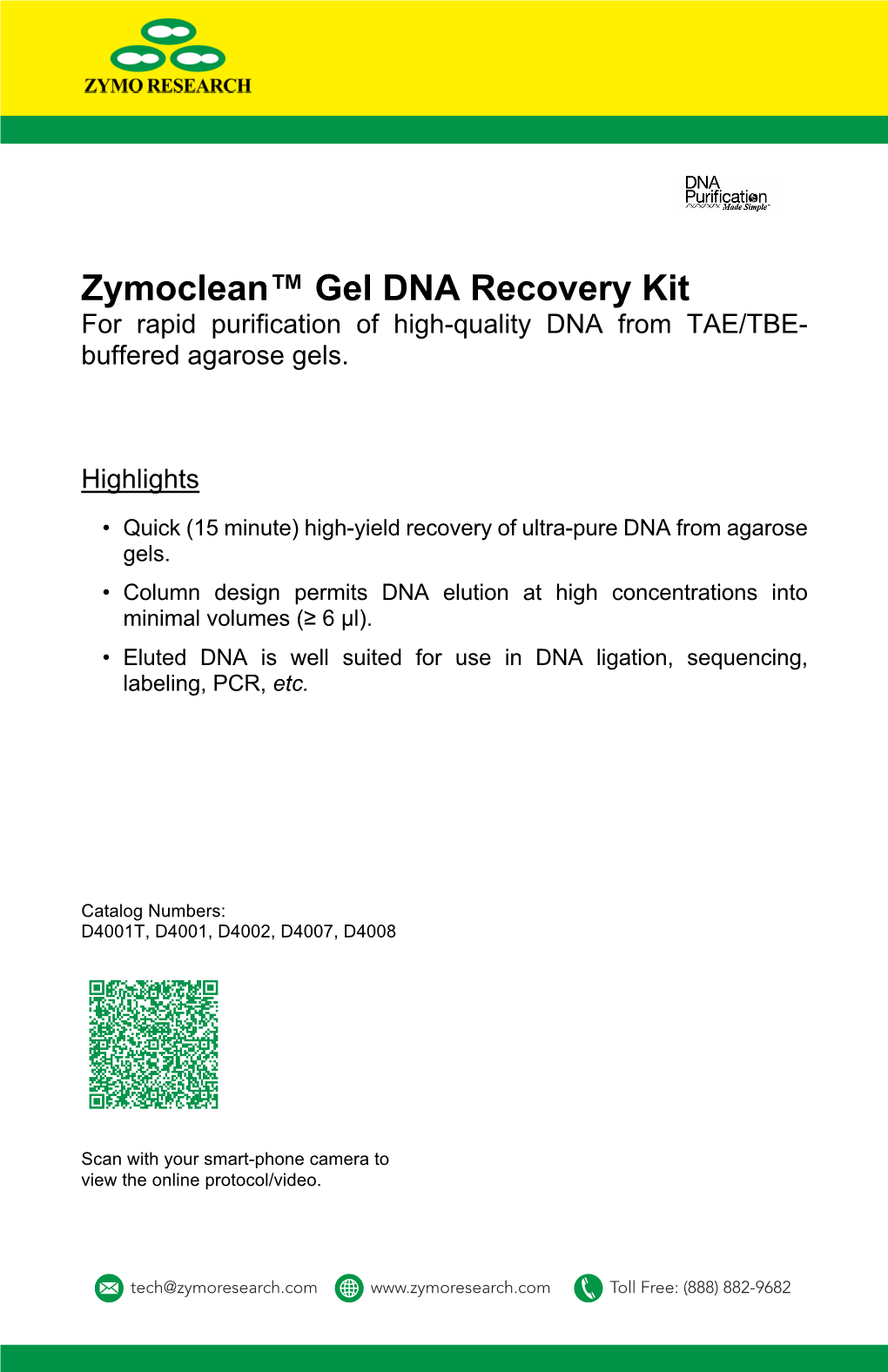 Zymoclean™ Gel DNA Recovery Kit for Rapid Purification of High-Quality DNA from TAE/TBE- Buffered Agarose Gels