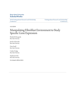 Manipulating Fibroblast Environment to Study Specific Gene Expression Elizabeth Mosqueda Boise State University