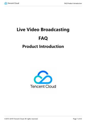 Live Video Broadcasting FAQ