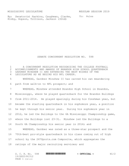 MISSISSIPPI LEGISLATURE REGULAR SESSION 2019 By: Senator(S) Harkins, Caughman, Clarke, Kirby, Hopson, Tollison, Jackson (