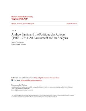 Andrew Sarris and the Politique Des Auteurs (1962-1974): an Assessment and an Analysis Steven Grumbacher Western Kentucky University