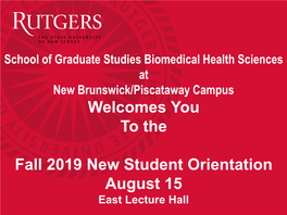Welcomes You to the Fall 2019 New Student Orientation August 15