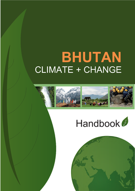 BHUTAN CLIMATE + CHANGE Handbook