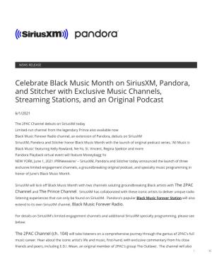 Celebrate Black Music Month on Siriusxm, Pandora, and Stitcher with Exclusive Music Channels, Streaming Stations, and an Original Podcast