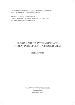 Russian Military Thinking and Threat Perception – a Finnish View