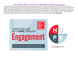 Laity Sunday 2020: Therefore Go! with Hope Through Engagement Laity Sunday Celebrates the Ministry of All Christians to Love God and All People