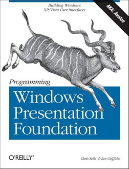 Programming Windows Presentation Foundation by Ian Griffiths, Chris Sells