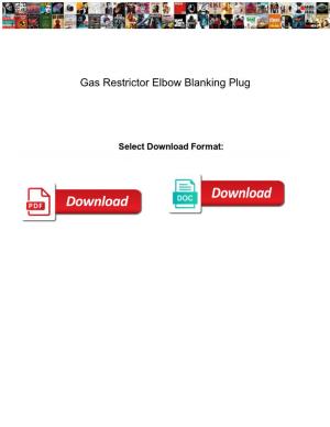 Gas Restrictor Elbow Blanking Plug
