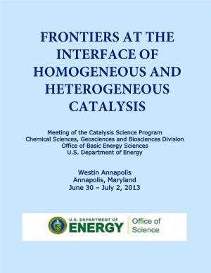 Frontiers at the Interface of Homogeneous and Heterogeneous Catalysis